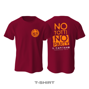 No Totti No Party Tişört